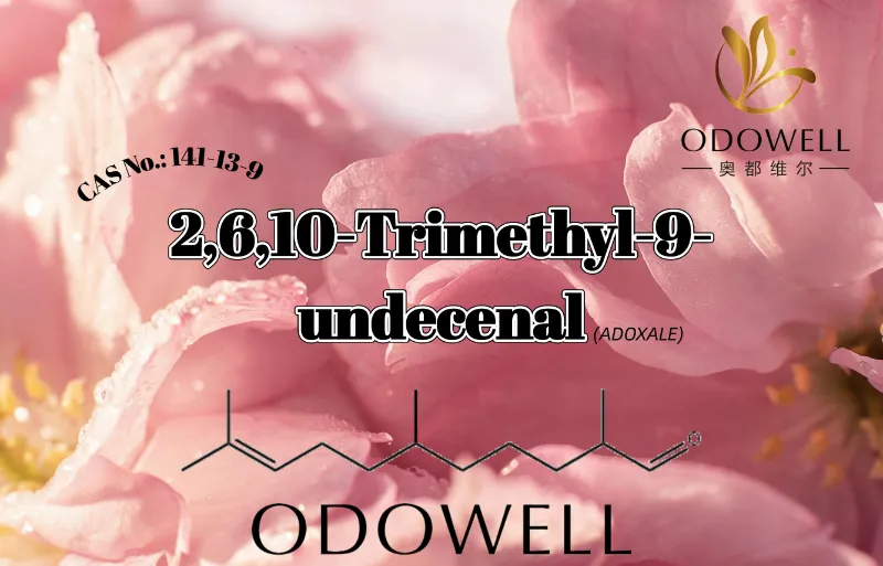 ​ODOWELL recomienda 2,6,10-trimetil-9-undecenal para aplicaciones de fragancias acuosas y florales aldehídicas frescas