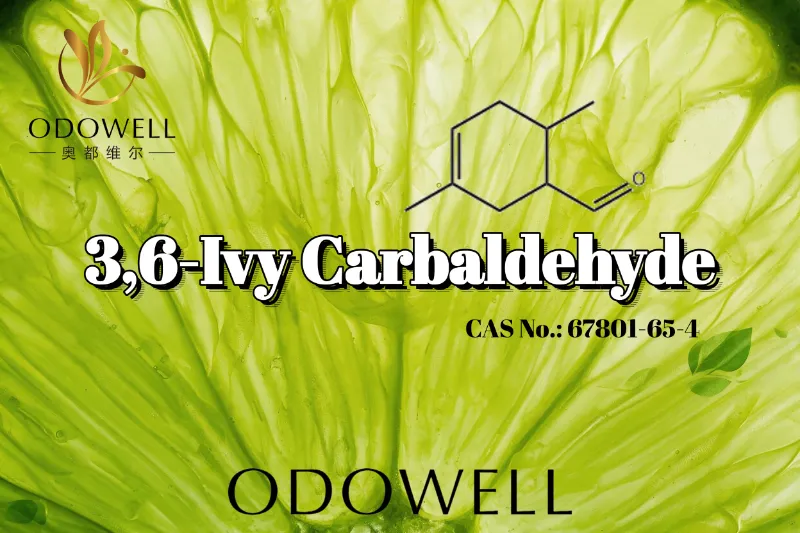 ​ODOWELL recomienda el carbaldehído 3,6-Ivy para aplicaciones de fragancias cítricas intensamente verdes y ácidas